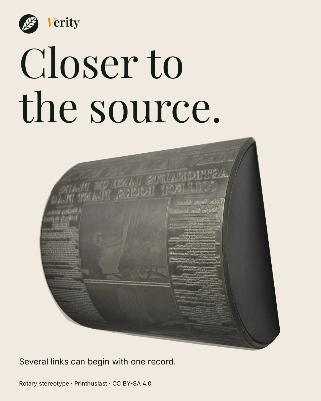 Closer to the source. A real cylindrical printing stereotype, isolated from its museum background.